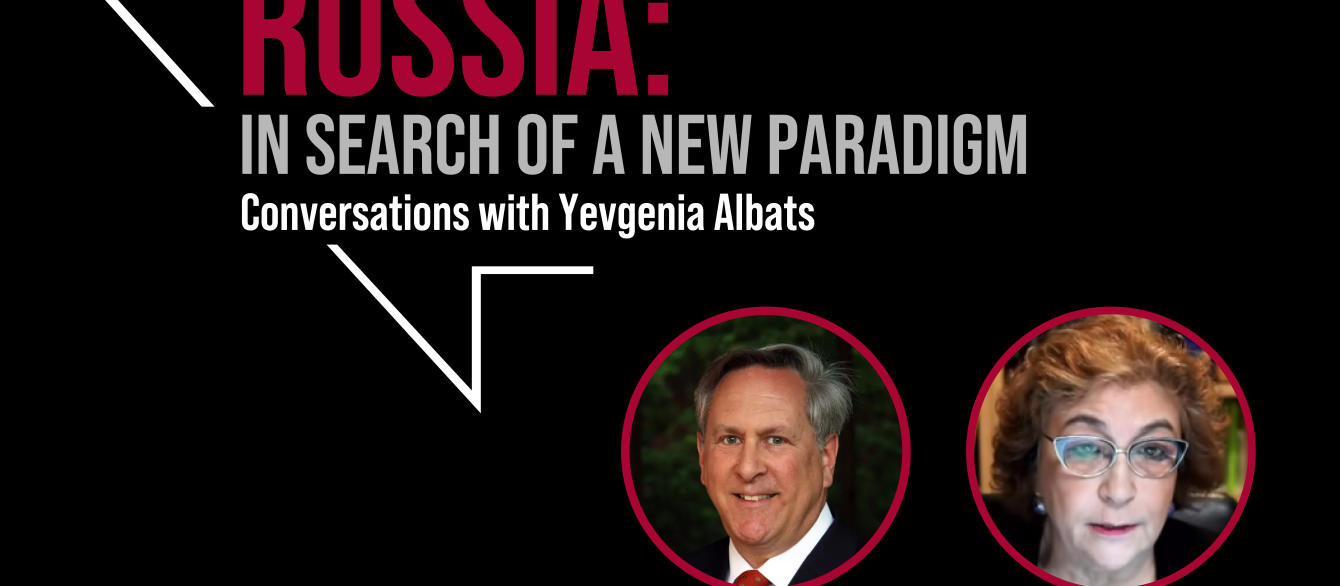 Russia: in search of a new paradigm, featuring David Hoffmann and Yevgenia Albats