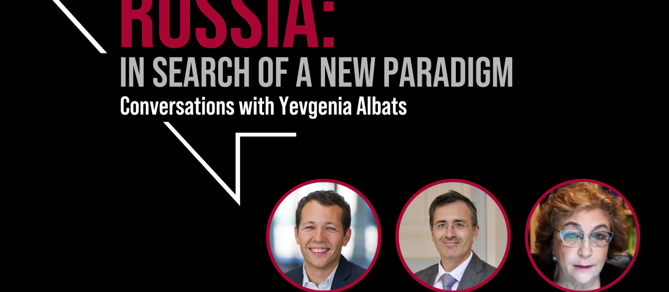 Russia: In Search of a New Paradigm, Conversations with Yevgenia Albats