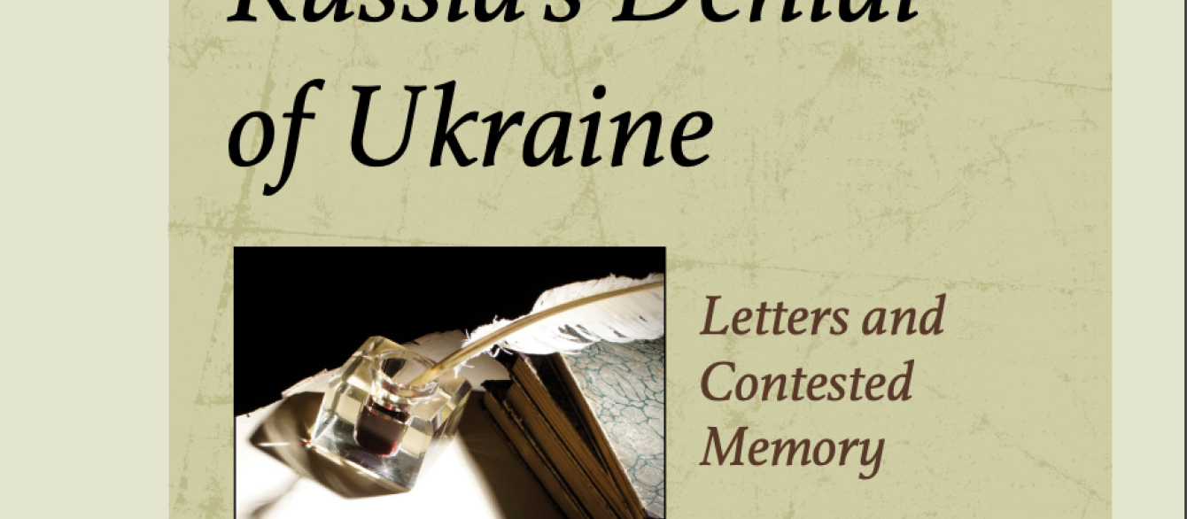 Cover of "Russia’s Denial of Ukraine: Letters and Contested Memory"