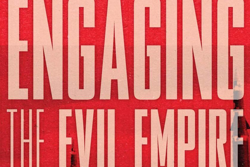 Engaging the Evil Empire book cover