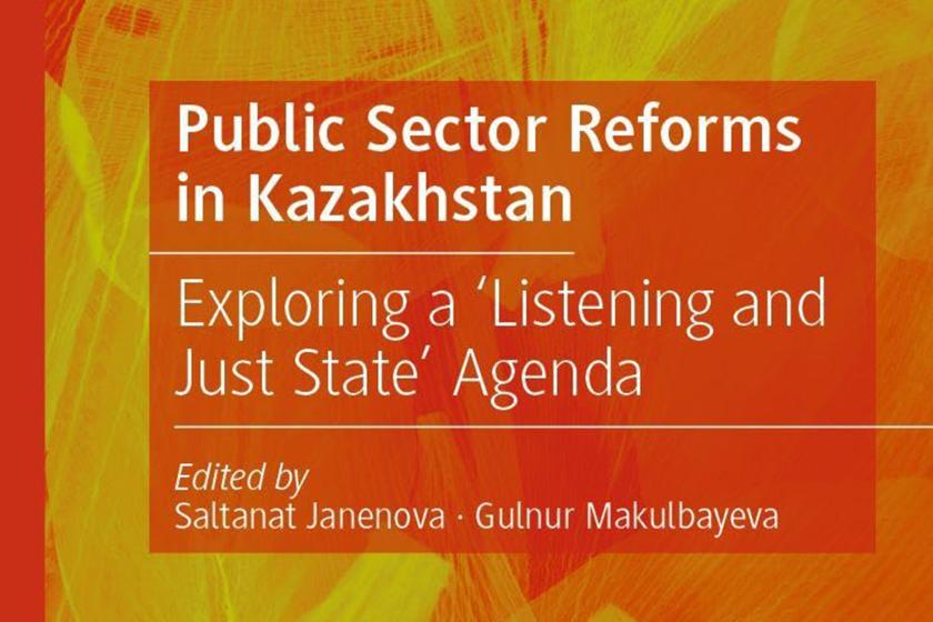 Cover, "Public Sector Reforms in Kazakhstan", Janenova and Makulbayeva.